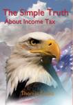 The Simple Truth About Income Tax - Paperback